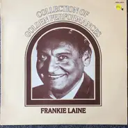 Frankie Laine - Collection Of Golden Performances