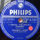 Schellack - Frankie Laine - I Heard The Angels Singing/Hell Hath No Fury