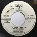 7inch Vinyl Single - Frankie Laine - I'll Take Care Of Your Cares / Ev'ry Street's A Boulevard (In Old New York)