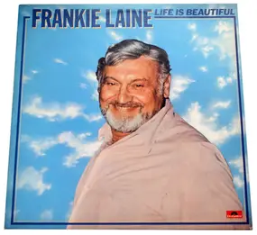 Frankie Laine - Life Is Beautiful