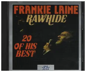 Frankie Laine - Rawhide 20 of his Best