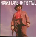 CD - Frankie Laine - On The Trail