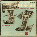 7inch Vinyl Single-Box - Frankie Laine - One For My Baby - Only 4-39600
