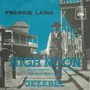 7inch Vinyl Single - Frankie Laine - High Noon / Jezebel