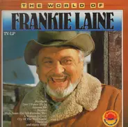 Frankie Laine - The World Of Frankie Laine