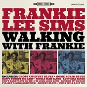 Frankie Lee Sims - Walking with Frankie