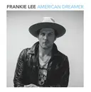 CD - Frankie Lee - American Dreamer - Digipak