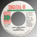 7inch Vinyl Single - Frankie Paul - Just One Night