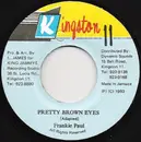 7inch Vinyl Single - Frankie Paul - Pretty Brown Eyes