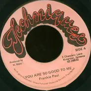 Frankie Paul - You Are So Good To Me