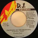 7inch Vinyl Single - Frankie Paul - Crowning Of The Browning