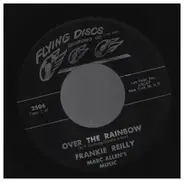 Frankie Reilly - Over the Rainbow / My Girl