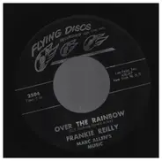 Frankie Reilly - Over the Rainbow / My Girl