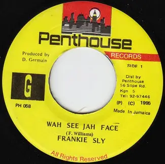 Frankie Sly - Wah See Jah Face