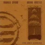 frankie sparo - Arena Hostile EP