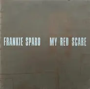 Frankie Sparo - My Red Scare