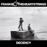 CD - Frankie & The Heartstrings - Decency - Digisleeve