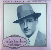 Frankie Trumbauer - An Introduction ( 1927-1946)