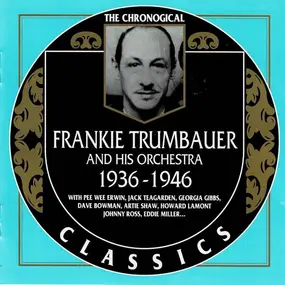 Frankie Trumbauer - 1936-1946