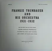 Frankie Trumbauer And His Orchestra - Frankie Trumbauer And His Orchestra 1931-1932