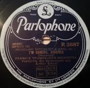 Frankie Trumbauer And His Orchestra - I'm Coming, Virginia / Way Down Yonder In New Orleans
