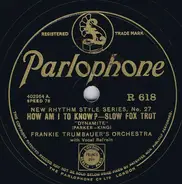 Frankie Trumbauer And His Orchestra / Louis Armstrong And His Orchestra - How Am I To Know? / St. Louis Blues