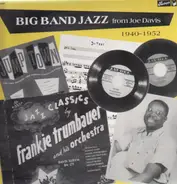 Frankie Trumbauer / Harry James / et al. - Big Band Jazz From Joe Davis