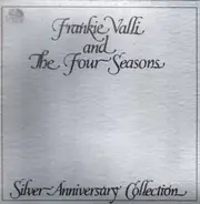 Frankie Valli And The Four Seasons - Silver Anniversary Collection