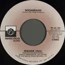 7inch Vinyl Single - Frankie Valli - Boomerang / Look At The World It`s Changing