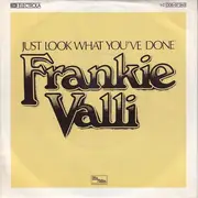7inch Vinyl Single - Frankie Valli - Just Look What You've Done / Thank You