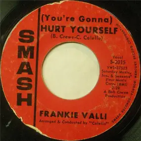 Frankie Valli - (You're Gonna) Hurt Yourself / Night Hawk