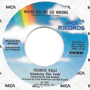 Frankie Valli - Where Did We Go Wrong