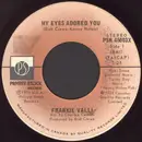7inch Vinyl Single - Frankie Valli - My Eyes Adored You / Watch Where You Walk