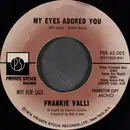 7inch Vinyl Single - Frankie Valli - My Eyes Adored You