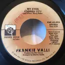 7inch Vinyl Single - Frankie Valli - My Eyes Adored You