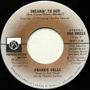 7inch Vinyl Single - Frankie Valli - Swearin' To God