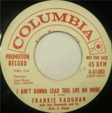 Frankie Vaughan - Ain't Gonna Lead This Life No More / The Heart Of A Man