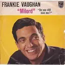 7inch Vinyl Single - Frankie Vaughan - Milord/Do You Still Love Me?