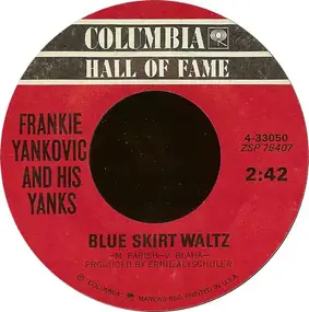 Frankie Yankovic - Blue Skirt Waltz / Just Because