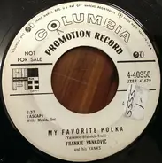 Frankie Yankovic And His Yanks - My Favorite Polka / Let's Be Sentimental