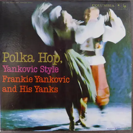 Frankie Yankovic And His Yanks - Polka Hop, Yankovic Style