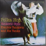 LP - Frankie Yankovic And His Yanks - Polka Hop, Yankovic Style