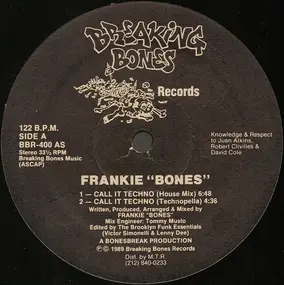 Frankie Bones - Call It Techno