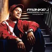 Frankie J - OBSESSION