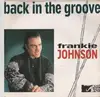 7inch Vinyl Single - Frankie Johnson - Back In The Groove