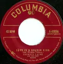 7inch Vinyl Single - Frankie Laine - Love Is A Golden Ring / There's Not A Moment To Spare