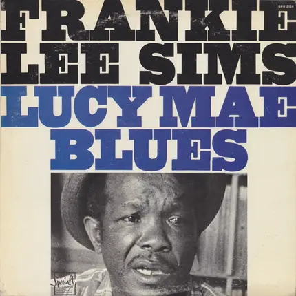 Frankie Lee Sims - Lucy Mae Blues