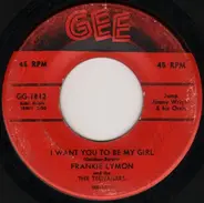 Frankie Lymon & The Teenagers - I Want You To Be My Girl