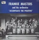 LP - Frankie Masters And His Orchestra - Accentuate The Positive