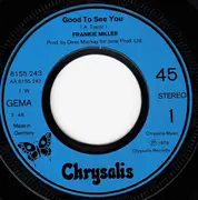 7inch Vinyl Single - Frankie Miller - Good To See You